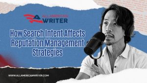 Search Intent Shapes Reputation Management Strategies