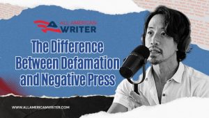 The Difference Between Defamation and Negative Press