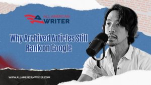 Why Archived Articles Still Rank on Google